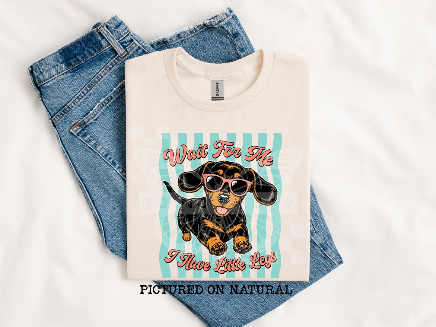 TOTW: Wait For Me I Have Little Legs Tee