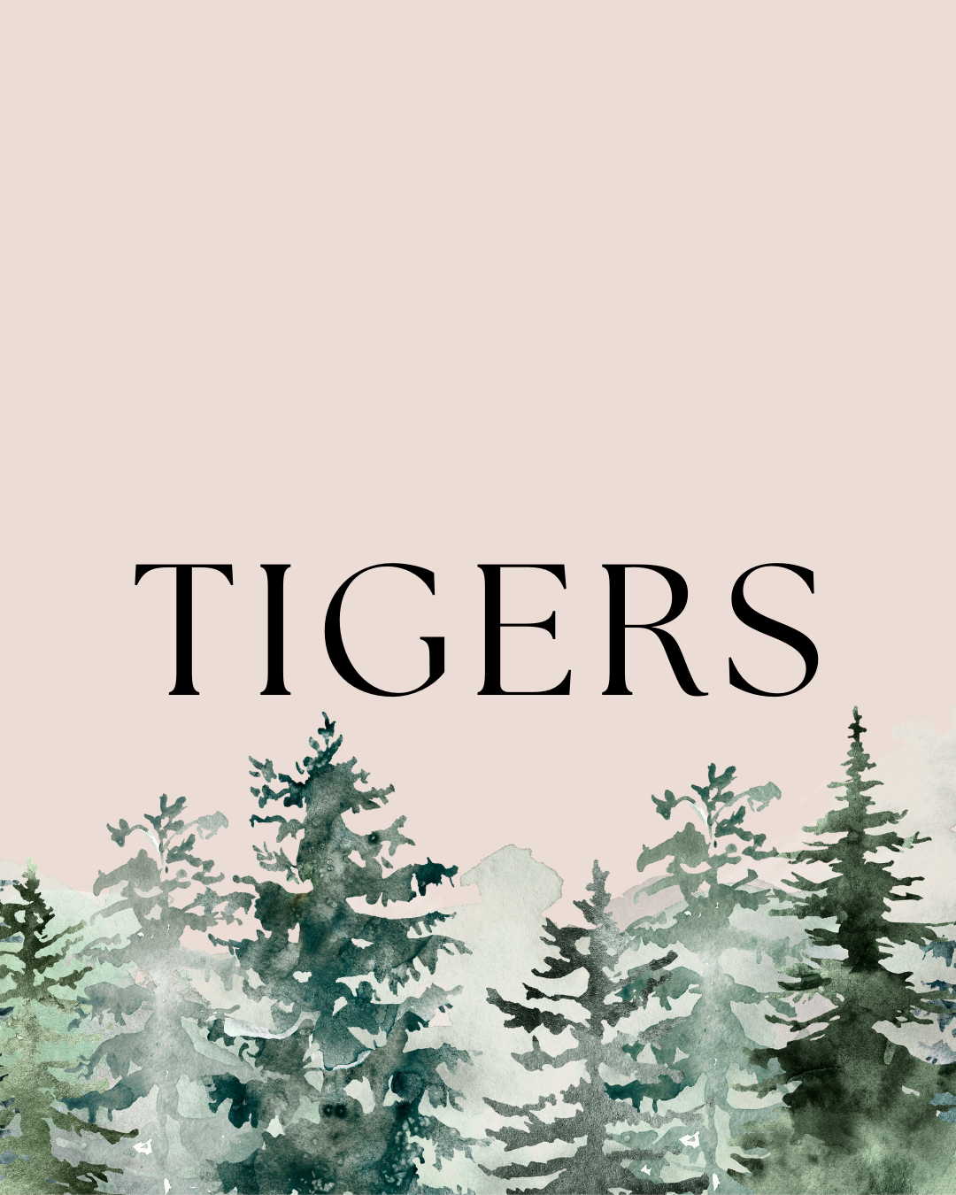 Tigers