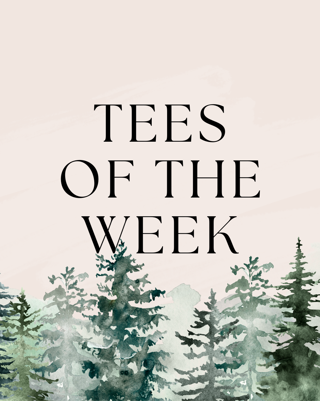 Tees of the Week