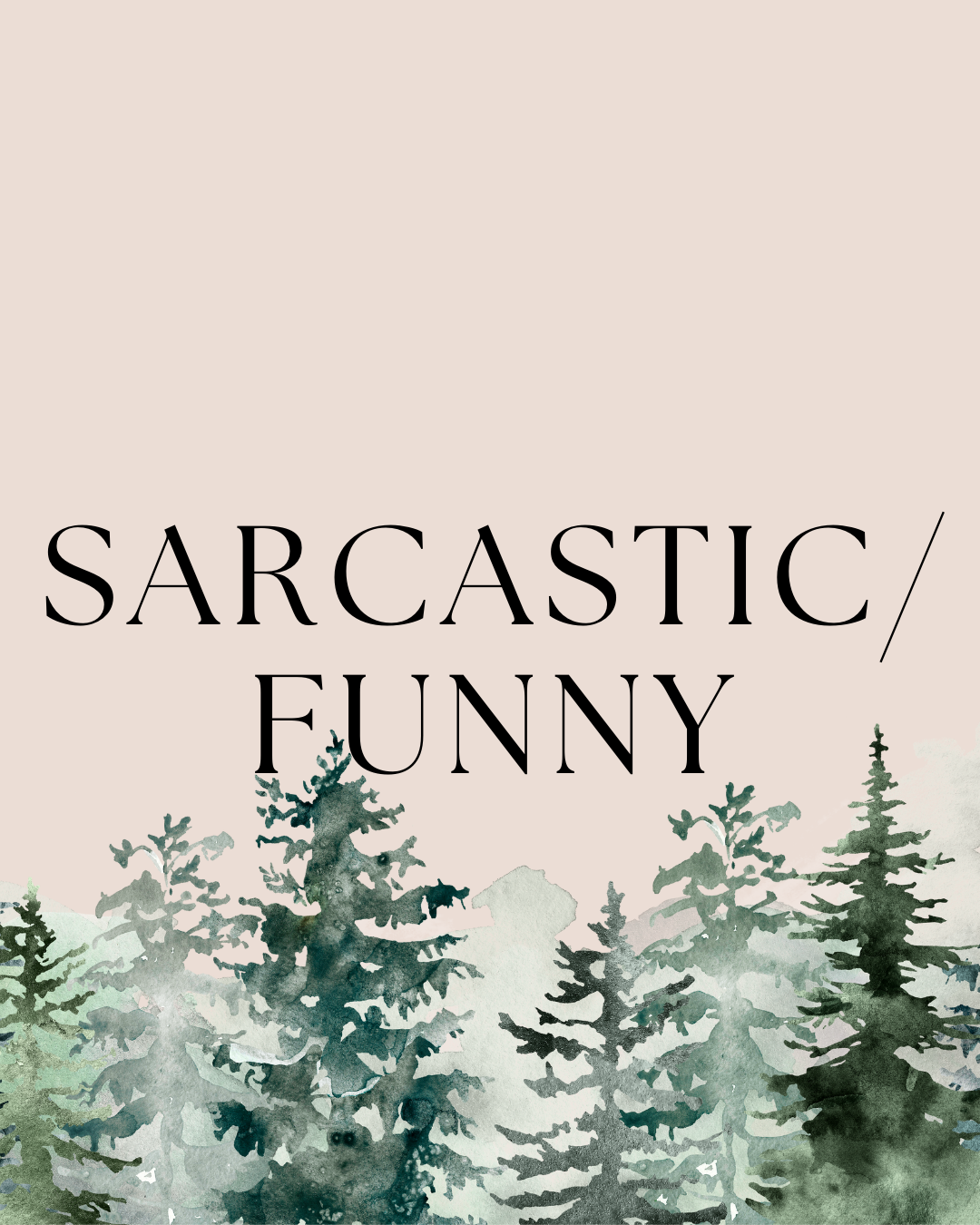 Sarcastic/Funny