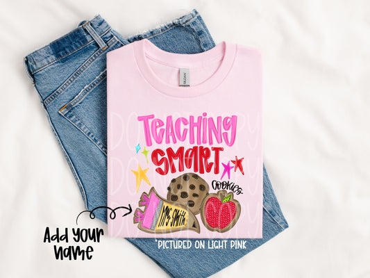 TOTW: Custom Teaching Smart Cookies Tee