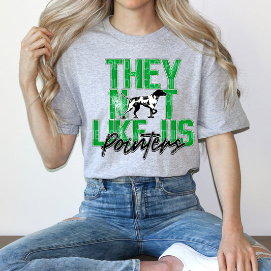 They Not Like Us Pointers Tee