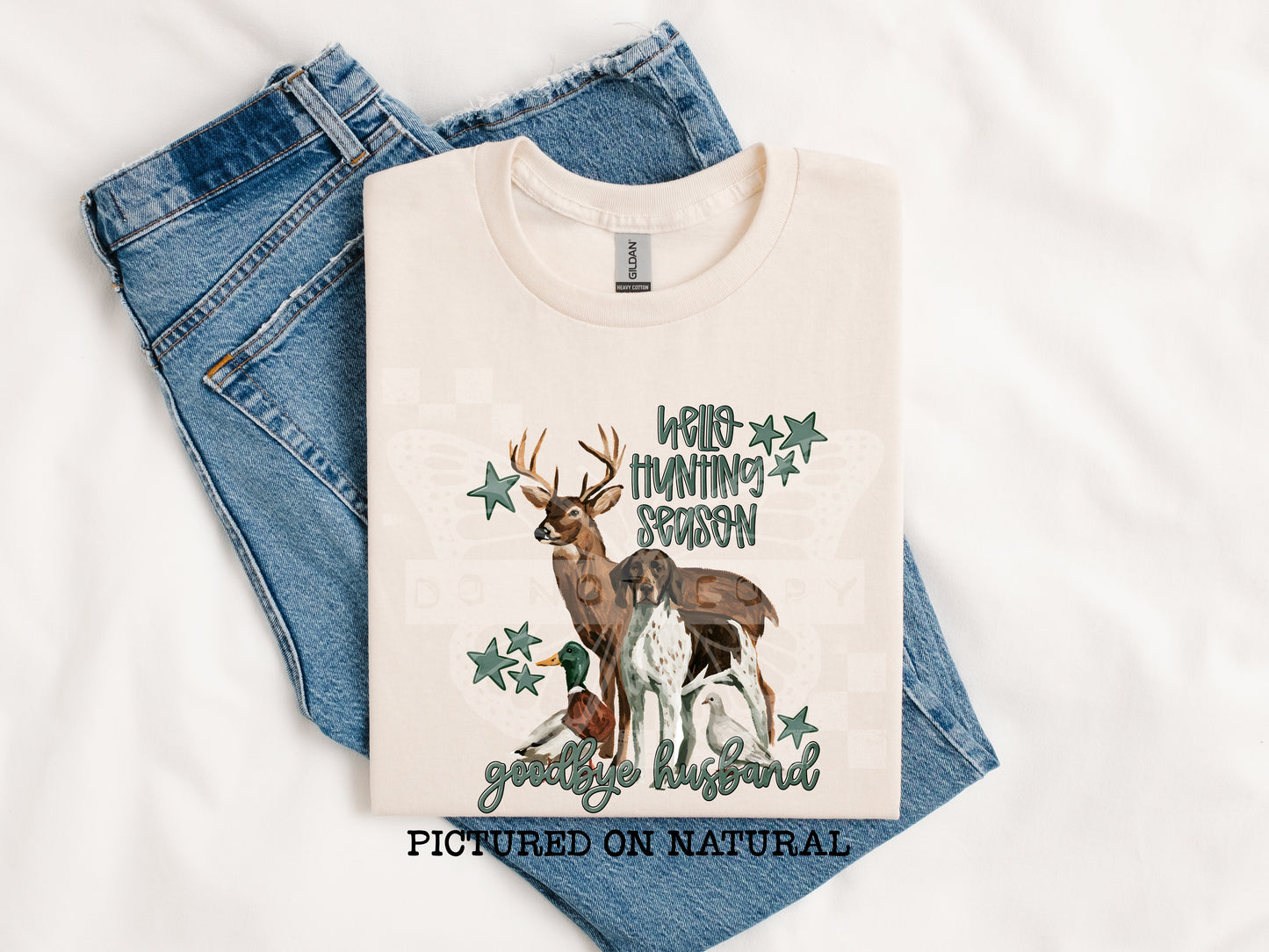 TOTW: Hello Hunting Season Goodby Husband Tee