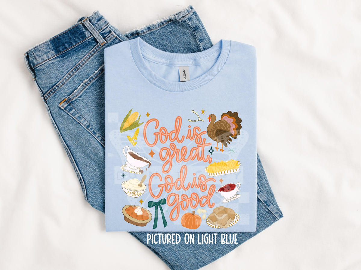 TOTW: God is Great God is Good Tee