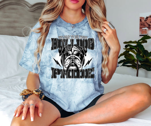 Welcome to Our House BULLDOGS Tee