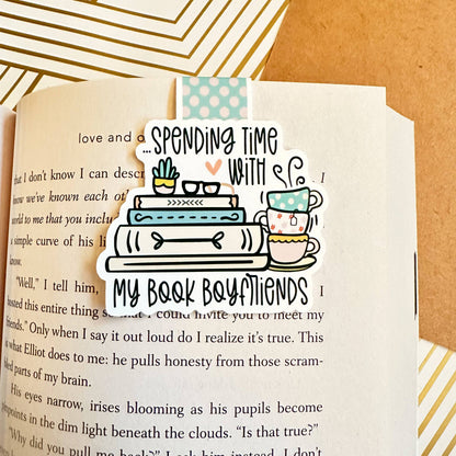 Spending Time With My Book Boyfriends Cute Magnetic Bookmark