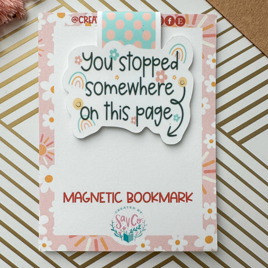 You Stopped Somewhere on This Page Cute Magnetic Bookmark