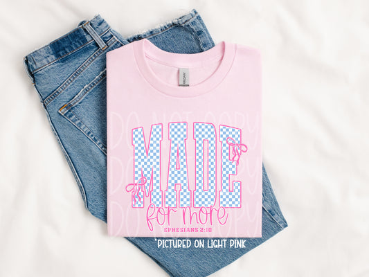 Made for more Tee