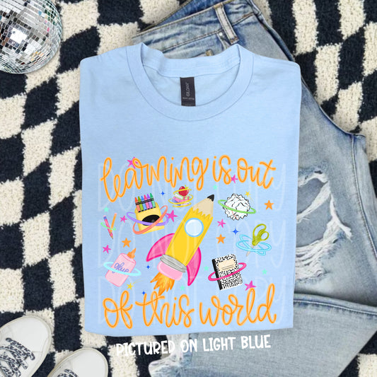 TOTW: Learning Is Out of this World Tee
