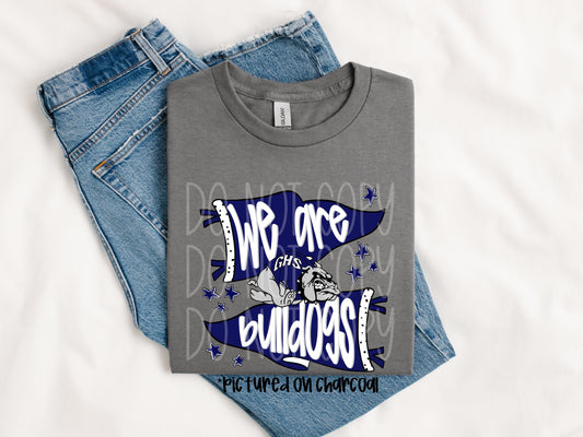 We are Bulldogs Tee