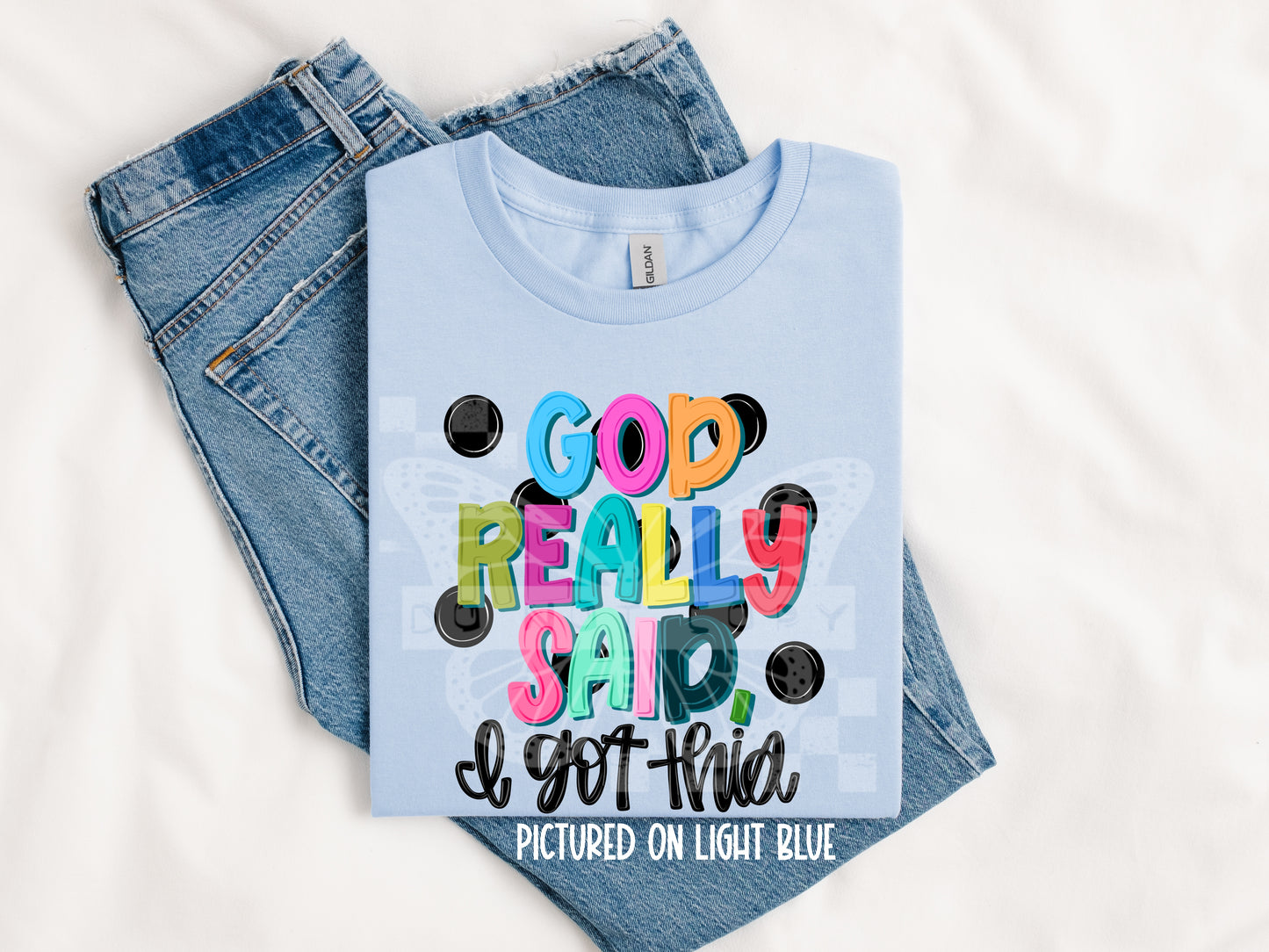 TOTW: God Really Said Tee