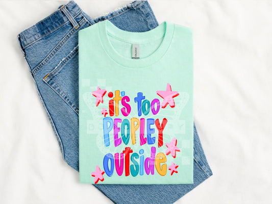 TOTW: It’s too Peopley Outside Tee