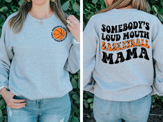 Somebody’s Loud Mouth Basketball Mama Tee