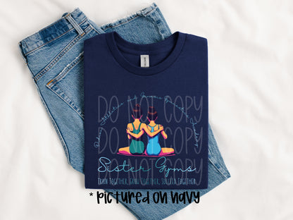 Sister Gyms T Shirt Presale