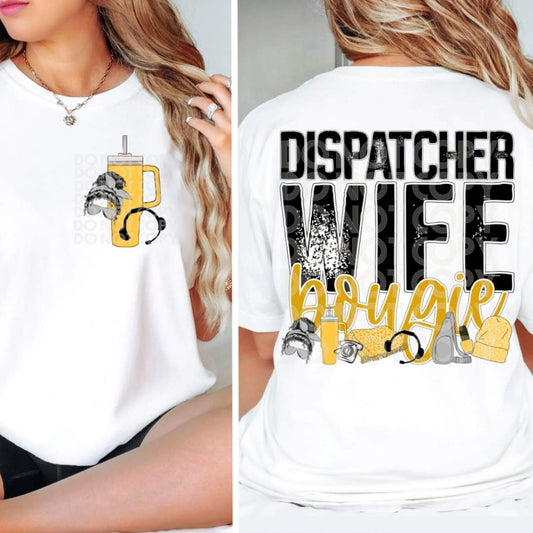 Dispatcher Wife Bougie Tee