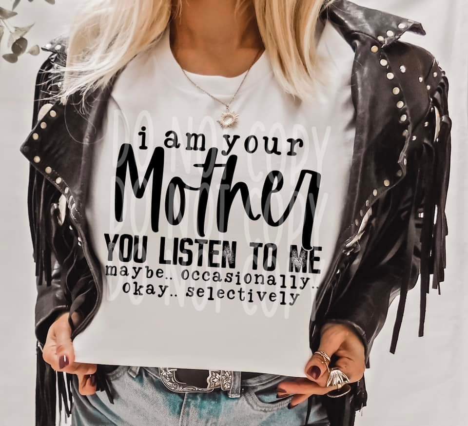 I Am Your Mother Tee