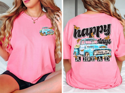 Happy Days Ahead Tee