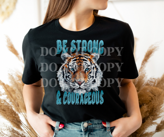 Be Strong and Courageous Tee