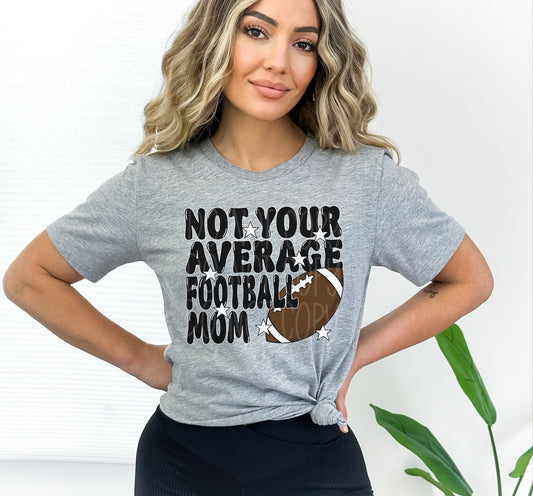 Not Your Average Football Mom Tee