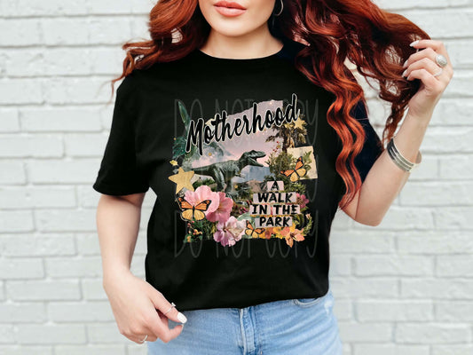 Motherhood A Walk In The Park Tee