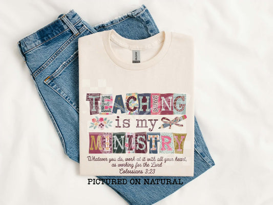 Teaching Is My Ministry Tee